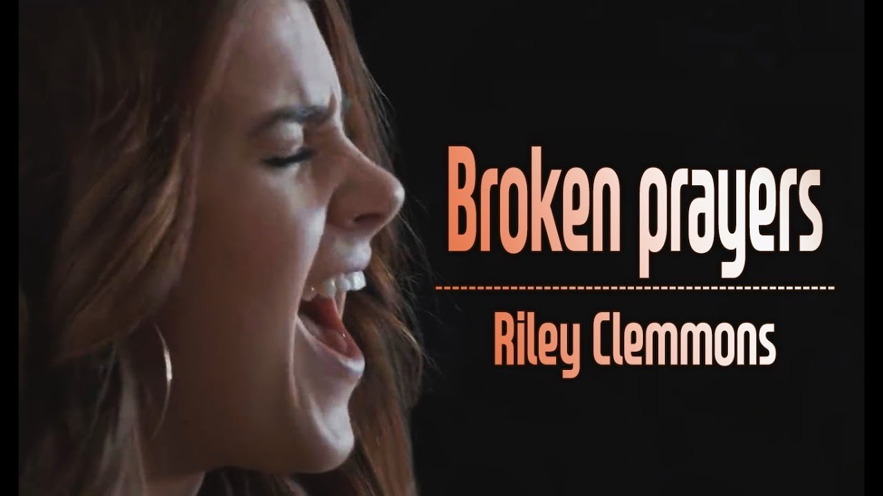 Broken prayers(상한심령 그대로)[Riley Clemmons, 비파소리 번역]